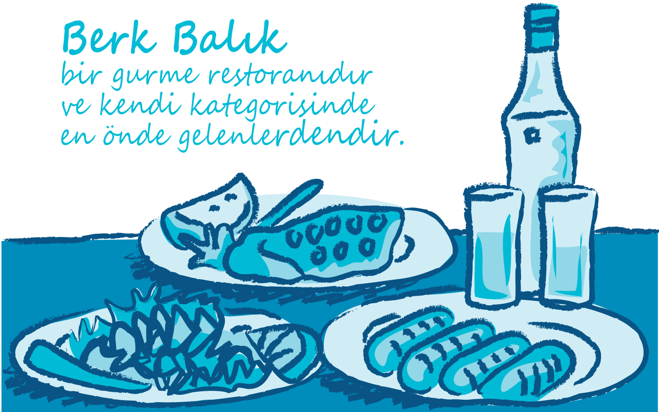 Berk Balık, bir gurme restoranıdır<br>ve kendi kategorisinde en önde gelenlerdendir.